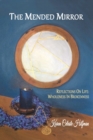 The Mended Mirror : Reflections On Life: Wholeness In Brokenness - Book