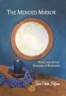 The Mended Mirror : Reflections On Life: Wholeness In Brokenness - Book