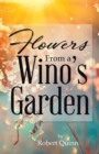 Flowers From a Wino's Garden - Book
