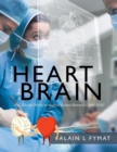 From the Heart to the Brain : My Collected Works in Medical Science Research (2016-2018) - Book