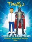 Timothy's Lessons in Good Values : Volume 2 - Book