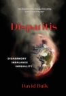 Disparitis : Disharmony, Imbalance, Inequality - Book