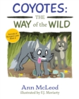 Coyotes : The Way of the Wild - Book