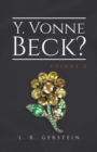 Y. Vonne Beck? Volume 2 - Book