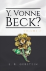 Y. Vonne Beck? Volume 3 - Book