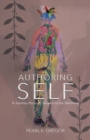 Authoring Self : A Journey through Dreams to the Feminine - Book