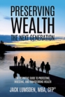 Preserving Wealth : The Next Generation - Book
