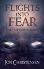 Flights Into Fear : And Other Tidbits - Book