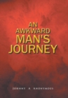 An Awkward Man's Journey - Book