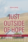 Just Outside of Hope : Sequel to Road Without End - Book