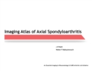 Imaging Atlas of Axial Spondyloarthritis - Book