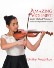 Amazing Violinist : Violin Method Volume 1 - Book