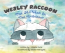 Wesley Raccoon : The Old Man in the Houseboat - Book