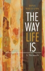 The Way Life Is : A Memoir - Book