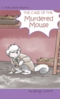 The Case of the Murdered Mouse - Book
