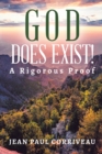 God Does Exist! : A Rigorous Proof - Book