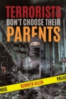 Terrorists Don't Choose Their Parents - Book