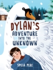 Dylan's Adventure Into the Unknown - Book