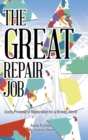 The Great Repair Job : God's Promise of Restoration for a Broken World - Book