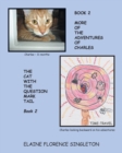 More Of The Adventures Of Charles The Cat With The Question Mark Tail - Book