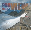 Poo With a View : High Alpine Shitters of the Canadian Rockies - Book