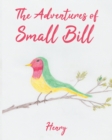 The Adventures of Small Bill : Whistle - Book