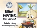 Elliot HATES His Lunch! - Book