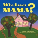 Who Loves Mama? - Book