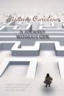 Missing Caroline : A Journey Without GPS - Book
