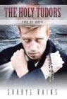 The Holy Tudors : End of Ages - Book