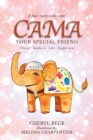 Cama : Your Special Friend - Book