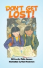 Don't Get Lost! - Book