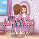 Where is Nilly's Nose? - Book