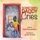 Sometimes Daddy Cries - Book