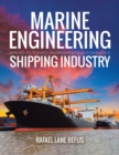Marine Engineering Applied to Today's Environmentally Conscious Shipping Industry - Book