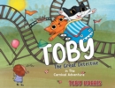 Toby The Great Detective : in The Carnival Adventure - Book