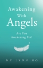 Awakening with Angels: Are You Awakening Yet? - eBook