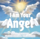 I Am Your Angel - Book