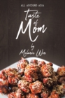 Taste of Mom : All Around Asia - Book