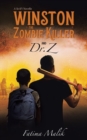 Winston the Zombie Killer : And Dr. Z - Book