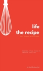 Life, The Recipe : Daily Journal & Life Stories - Book