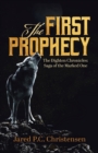 The First Prophecy : The Dighten Chronicles; Saga of the Marked One - Book
