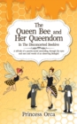 The Queen Bee and Her Queendom : In The Disconcerted Beehive - Book