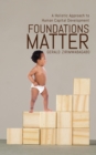 Foundations Matter: A Holistic Approach to Human Capital Development - eBook