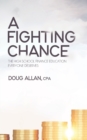 A Fighting Chance : The High School Finance Education Everyone Deserves - Book