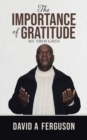 The Importance of Gratitude : My Thoughts - Book