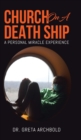 Church on a Death Ship : A Personal Miracle Experience - Book
