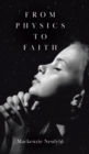 From Physics to Faith - Book
