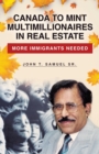 Canada to Mint Multimillionaires in Real Estate : More Immigrants Needed - Book