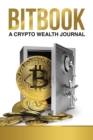 Bitbook : A Crypto Wealth Journal - Book